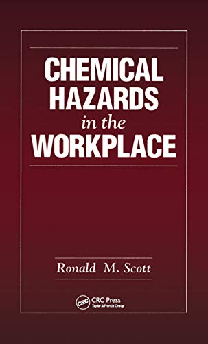 Chemical Hazards in the Workplace - Scott, Ronald M.