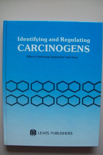 Stock image for Identifying and Regulating Carcinogens for sale by Bingo Used Books