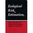 Ecological Risk Estimation (Toxicology and Environmental Health Series) (9780873711630) by Steven-m-bartell; Robert H. Gardner