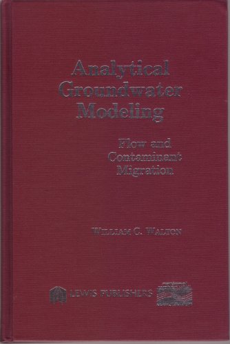 Imagen de archivo de Analytical Groundwater Modeling : Flow and Contaminant Migration a la venta por Better World Books