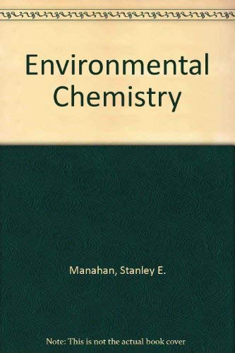 Stock image for Environmental Chemistry, Fourth Edition for sale by HPB-Red