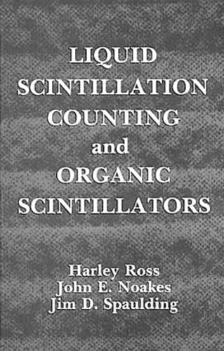 Beispielbild fr Liquid Scintillation Counting and Organic Scintillators zum Verkauf von SecondSale