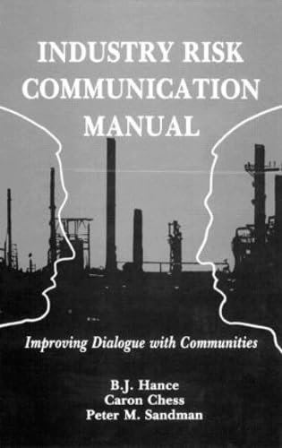 Industry Risk Communication ManualImproving Dialogue with Communities (9780873712743) by Hance, Billie Jo