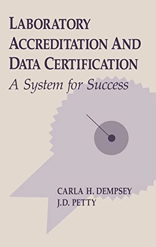 Imagen de archivo de Laboratory Accreditation and Data Certification: A System for Success a la venta por Chiron Media