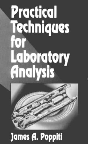 Beispielbild fr Practical Techniques for Laboratory Analysis zum Verkauf von Better World Books: West