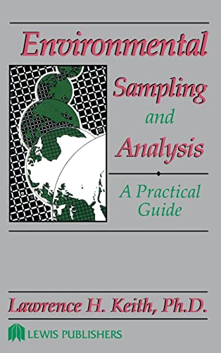 Beispielbild fr Environmental Sampling and Analysis: A Practical Guide zum Verkauf von Wonder Book