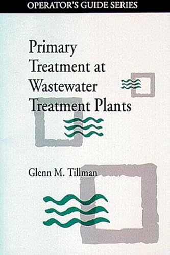 Stock image for Primary Treatment at Wastewater Treatment Plants for sale by HPB-Red