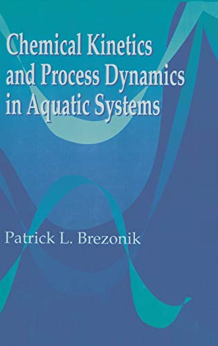 9780873714310: Chemical Kinetics and Process Dynamics in Aquatic Systems