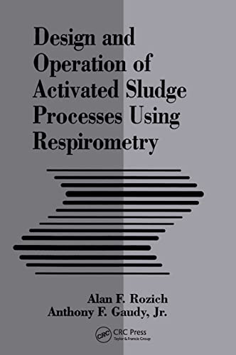 Stock image for Design and Operation of Activated Sludge Processes Using Raspironetry for sale by Webbooks, Wigtown