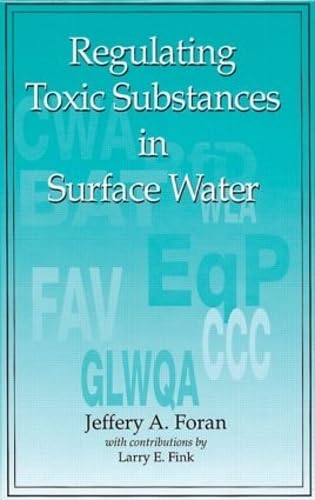 Imagen de archivo de Regulating Toxic Substances in Surface Water a la venta por Books Puddle