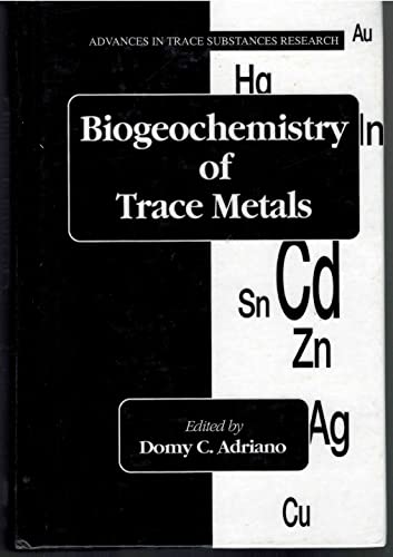 Imagen de archivo de Biogeochemistry of Trace Metals (Advances in Trace Substances Research, Band 3) a la venta por medimops