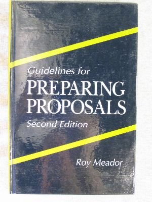 Stock image for Guidelines for Preparing Proposals, Second Edition for sale by SecondSale