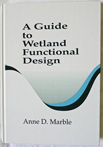 A Guide to Wetland Functional Design