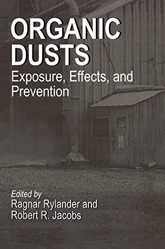 9780873716994: Organic Dusts Exposure, Effects, and Prevention