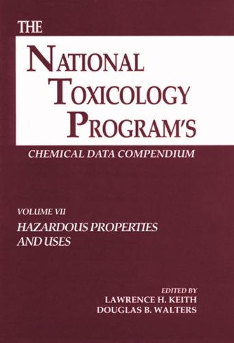 9780873717212: The National Toxicology Program's Chemical Data Compendium, Volume VII: Volume 7