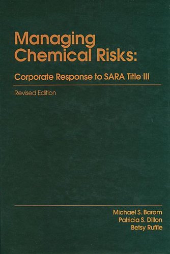 Stock image for Managing Chemical RisksCorporate Response to Sara Title III: Revised Edition for sale by Wonder Book