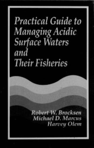 9780873717557: Practical Guide to Managing Acidic Surface Waters and Their Fisheries