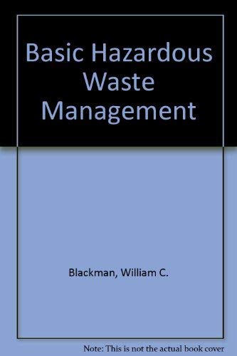 Imagen de archivo de Basic Hazardous Waste Management a la venta por Bingo Used Books