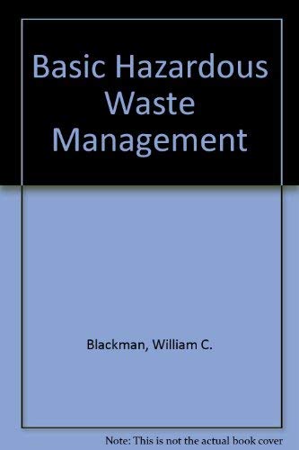 Stock image for Basic Hazardous Waste Management for sale by Bingo Used Books