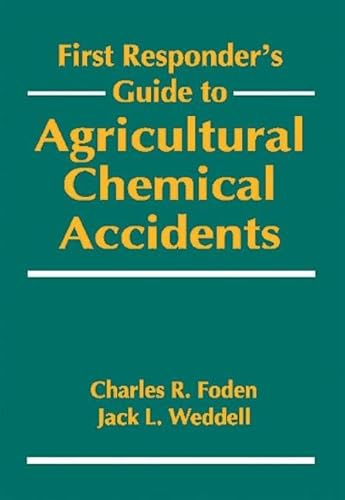 Stock image for First Responder's Guide to Agricultural Chemical Accidents for sale by Chiron Media