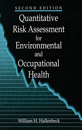 Stock image for Quantitative Risk Assessment for Environmental and Occupational Health for sale by Better World Books