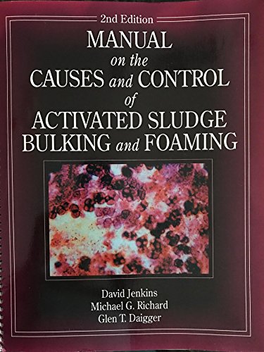 9780873718738: Manual on the Causes and Control of Activated Sludge Bulking and Foaming, Second Edition