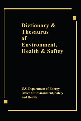 Stock image for Dictionary & Thesaurus of Environment, Health & Safety for sale by Hippo Books