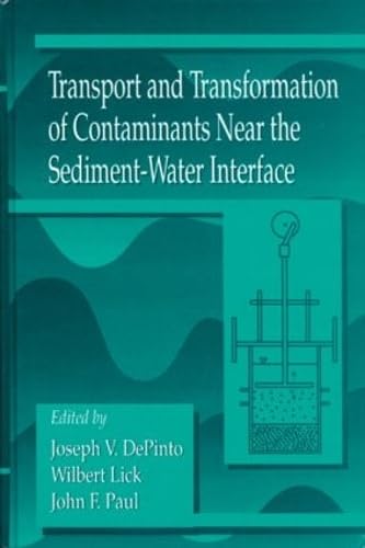 Beispielbild fr Transport and Transformation of Contaminants Near the Sediment-Water Interface zum Verkauf von The Book Chaser (FABA)