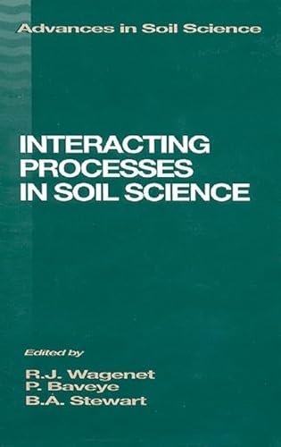 Beispielbild fr Interacting Processes in Soil Science (Advances in Soil Science) zum Verkauf von Wonder Book