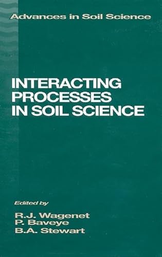 Imagen de archivo de Interacting Processes in Soil Science (Advances in Soil Science) a la venta por Wonder Book