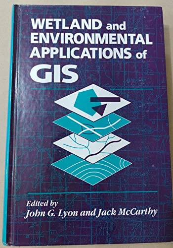 Stock image for Wetland and Environmental Applications of GIS for sale by Better World Books