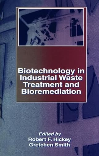 Imagen de archivo de Biotechnology in Industrial Waste Treatment and Bioremediation a la venta por Zubal-Books, Since 1961