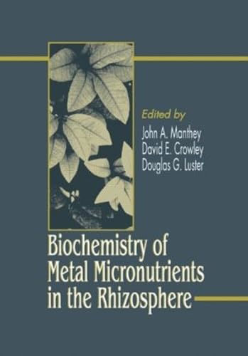 Beispielbild fr Biochemistry of Metal Micronutrients in the Rhizosphere zum Verkauf von Calendula Horticultural Books