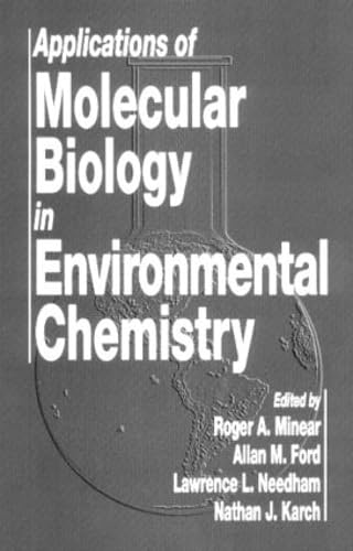 Beispielbild fr Applications of Molecular Biology in Environmental Chemistry zum Verkauf von Better World Books