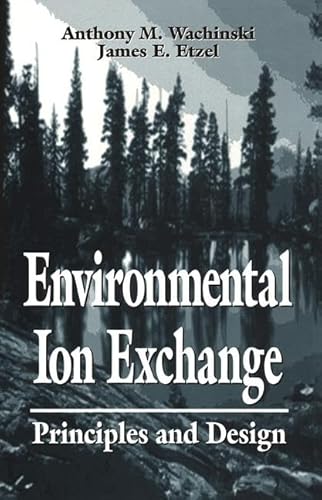 9780873719568: Environmental Ion Exchange: Principles and Design