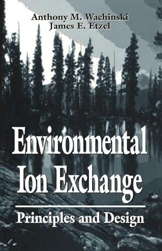 9780873719568: Environmental Ion Exchange: Principles and Design