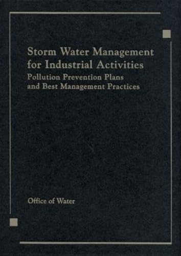 9780873719599: Storm Water Management for Industrial Activities Developing Pollution Prevention Plans and Best Management Practices