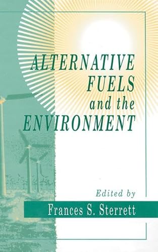 Beispielbild fr Alternative Fuels and the Environment zum Verkauf von Better World Books