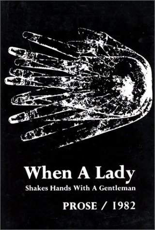 Beispielbild fr When a Lady: Prose 1982 zum Verkauf von The Book Shelf