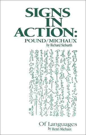 Signs in Action: Pound/Michaux (9780873760577) by Sieburth, Richard