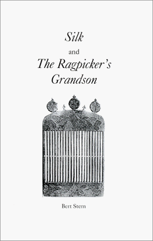 Beispielbild fr Silk and the Ragpicker's Grandson zum Verkauf von Yes Books