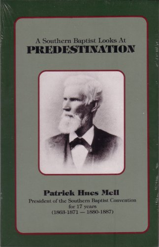 Stock image for A Southern Baptist Looks at Predestination for sale by Keeper of the Page