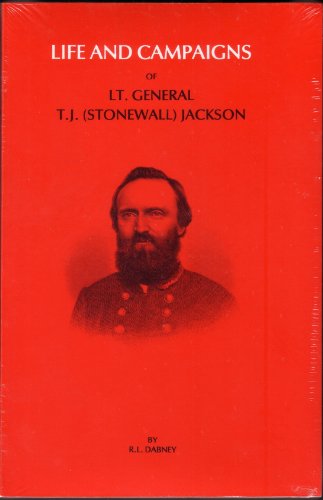 Beispielbild fr The Life and Campaigns of Lieut.-Gen. Thomas J. Jackson, (Stonewall Jackson) zum Verkauf von dsmbooks