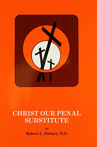 Beispielbild fr Christ Our Penal Substitute zum Verkauf von ThriftBooks-Atlanta