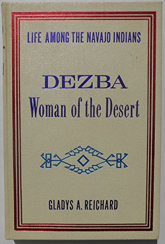 Stock image for Dezba: woman of the desert (A Rio Grande classic) for sale by HPB Inc.