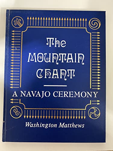 Imagen de archivo de The mountain chant, a Navajo ceremony (A Rio Grande classic) a la venta por Atlantic Books