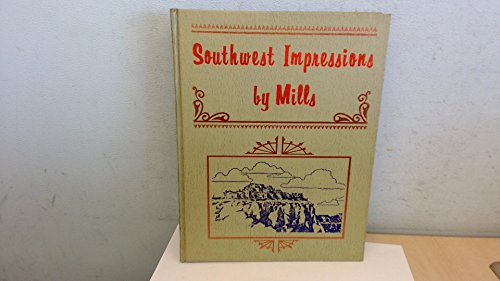 Stock image for Southwest Impressions for sale by Wm Burgett Bks and Collectibles