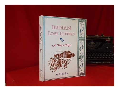 Beispielbild fr Indian Love Letters: A Hopi Idyll zum Verkauf von Bookmans