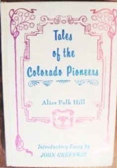 Beispielbild fr Tales of the Colorado Pioneers zum Verkauf von Better World Books: West