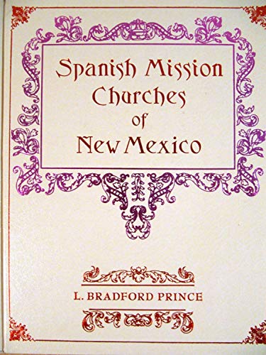 Stock image for Spanish Mission Churches of New Mexico (Rio Grande Classic) for sale by Once Upon A Time Books